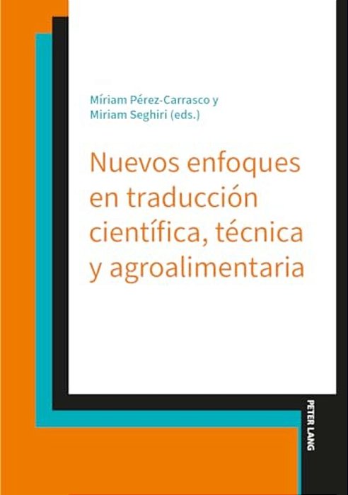 Nuevos Enfoques En Traducción Científica, Técnica Y Agroalimentaria-..