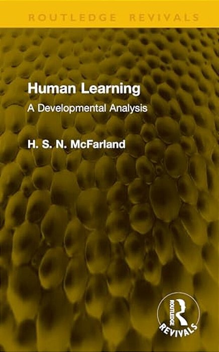 Human Learning: A Developmental Analysis-..