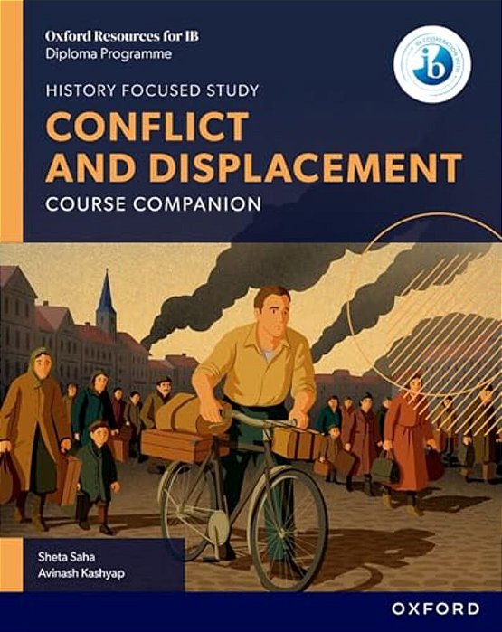 Oxford Resources For Ib Dp History: Conflict And Displacement - Course Book-..