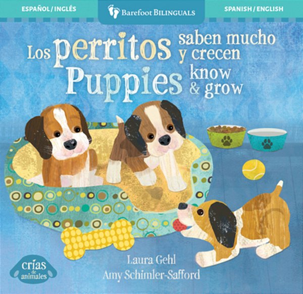 Los Perritos Saben Mucho Y Crecen/Puppies Know & Grow-..