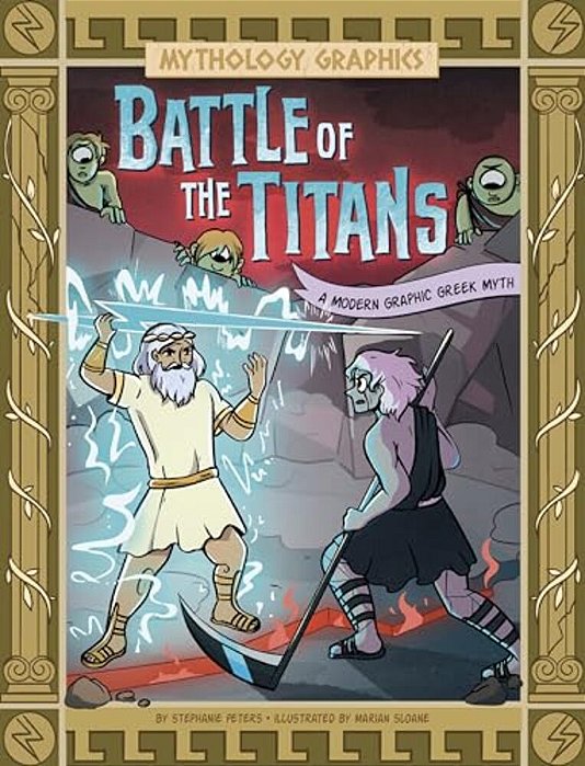 Battle Of The Titans: A Modern Graphic Greek Myth-..