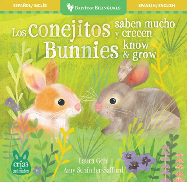 Los Conejitos Saben Mucho Y Crecen/Bunnies Know & Grow-..