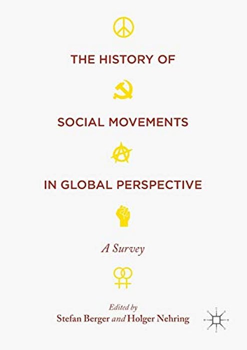 The History Of Social Movements In Global Perspective: Aa Survey (2017) (Palgrave Studies In The History Of Social Movements)-..