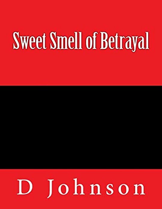 Sweet Smell Of Betrayal-..