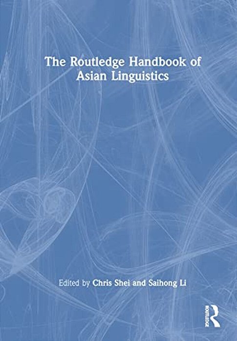 The Routledge Handbook Of Asian Linguistics-..