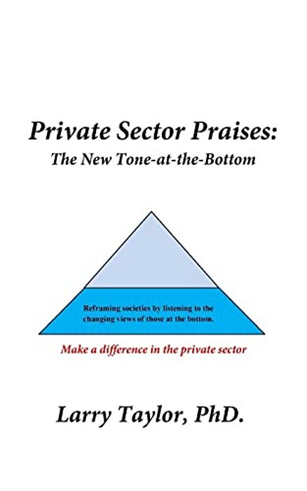 Private Sector Praises: The New Tone-At-the-bottom-..
