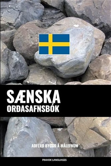 Sænska Orðasafnsbók: Aðferð Byggð Á Málefnum-..
