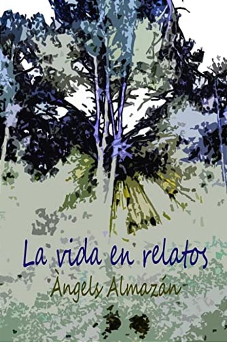 La Vida En Relatos-..