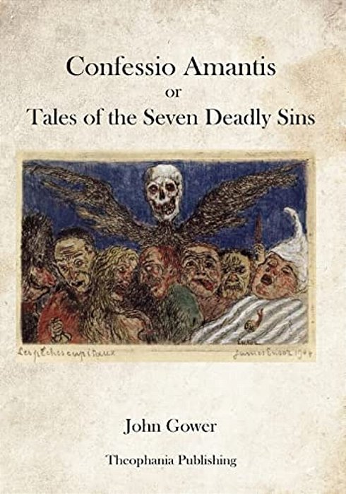 Confessio Amantis Or Tales Of The Seven Deadly Sins-..