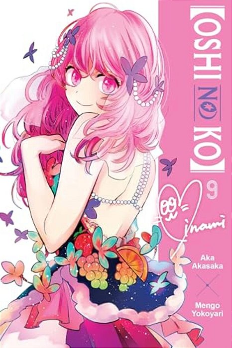 [Oshi No Ko], Vol. 9: Volume 9-..