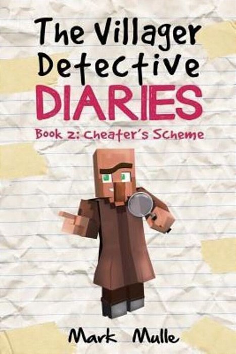 The Villager Detective Diaries (Book 2): Cheater's Scheme-..