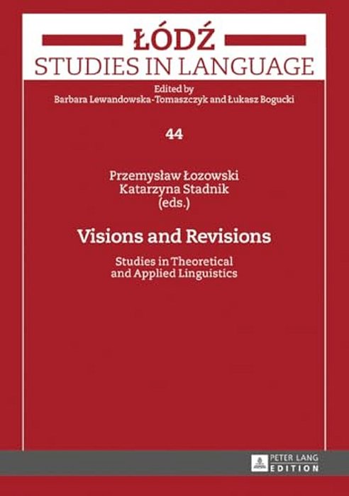 Visions And Revisions: Studies In Theoretical And Applied Linguistics-..