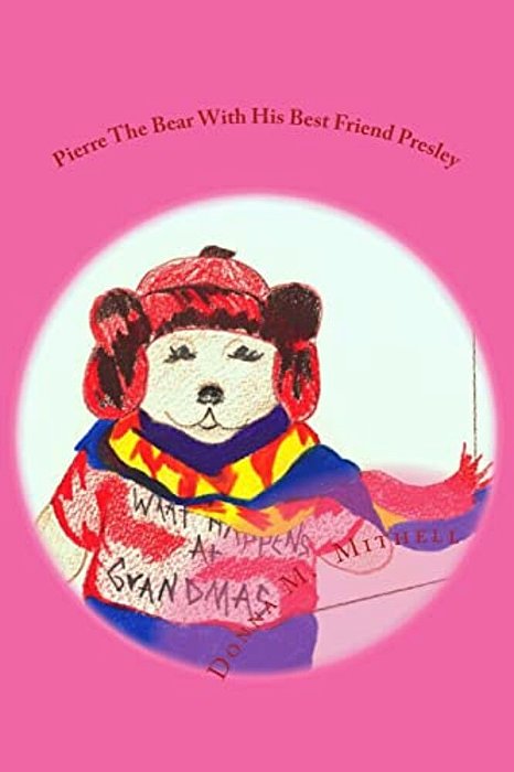 Pierre The Bear With His Best Friend Presley-..