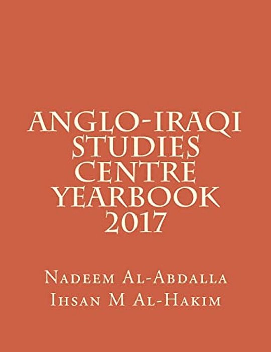 Anglo-Iraqi Studies Centre Yearbook 2017-..