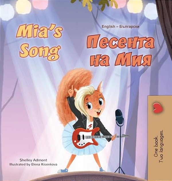 Mia's Song (English Bulgarian Bilingual Children's Book)-..