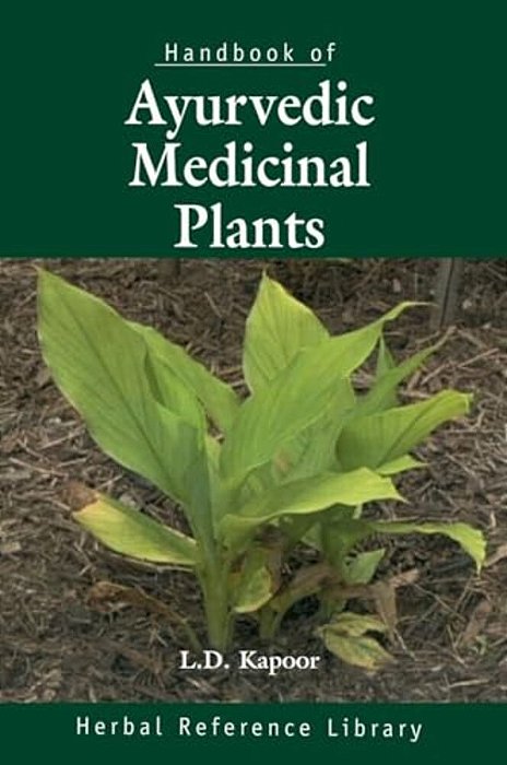 Handbook Of Ayurvedic Medicinal Plants: Herbal Reference Library-..