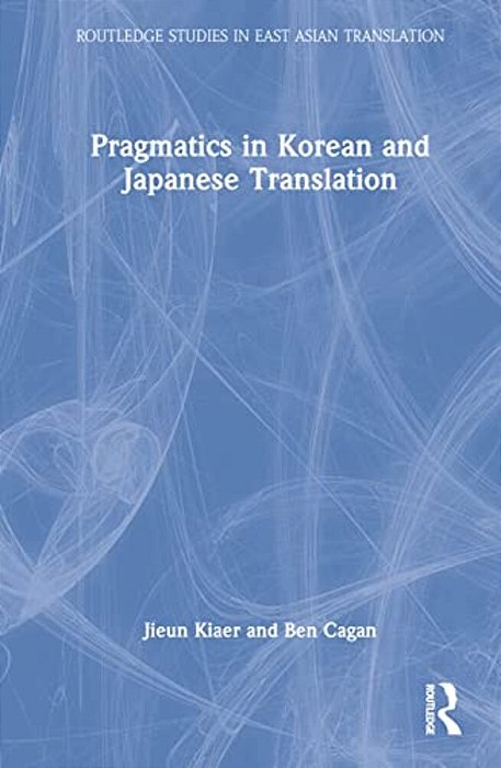 Pragmatics In Korean And Japanese Translation-..