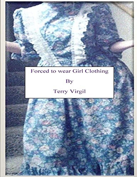 Forced To Wear Girl Clothing-..
