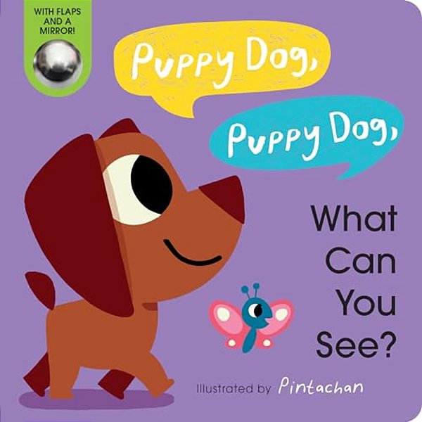 Puppy Dog, Puppy Dog, What Can You See?-..