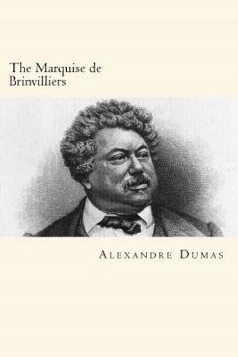 The Marquise De Brinvilliers-..