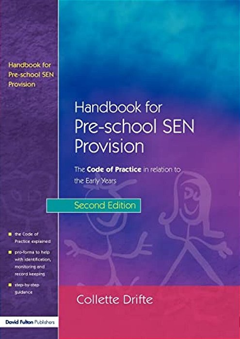 Handbook For Pre-School Sen Provision: The Code Of Practice In Relation To The Early Years-..