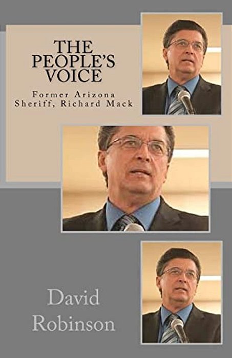 The People's Voice: Former Arizona Sheriff, Richard Mack-..