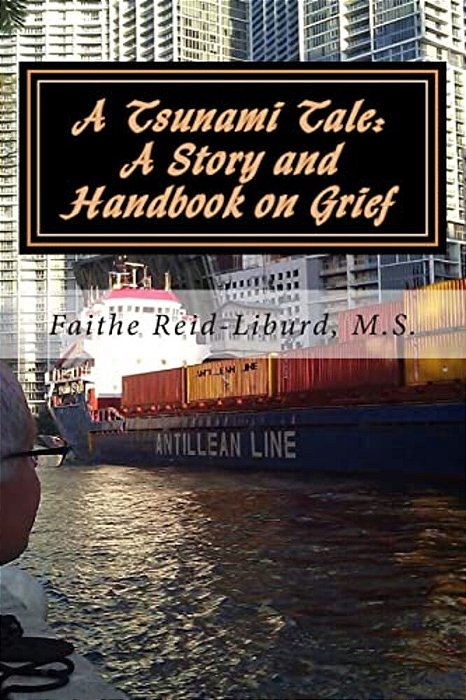 A Tsunami Tale: A Story And Handbook On Grief: School Edition-..