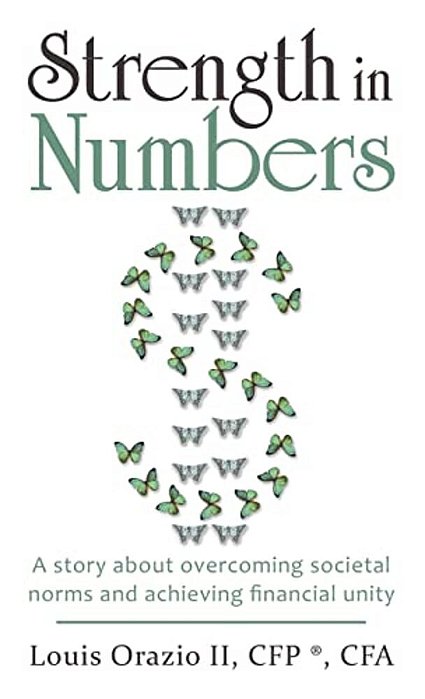 Strength In Numbers: A Story About Overcoming Societal Norms And Achieving Financial Unity-..