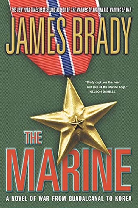 The Marine: A Novel Of War From Guadalcanal To Korea-..