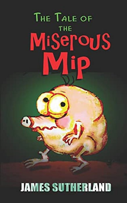 The Tale Of The Miserous Mip-..