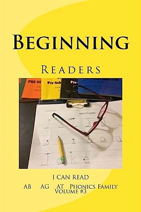Beginning Readers: Pre-School (Age 3-5)-..