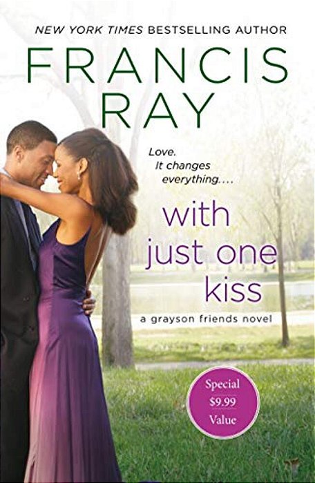 With Just One Kiss: A Grayson Friends Novel-..