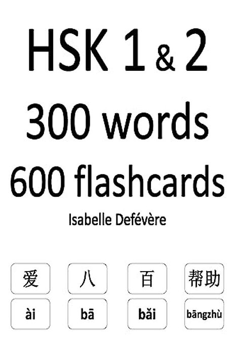 Hsk 1 & 2 300 Words 600 Flashcards-..