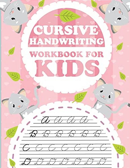 Cursive Handwriting Workbook For Kids: Abc Workbooks For Preschool, Abc Workbook For Kindergarten, Workbooks For Preschoolers, K Workbook Age 5, Grade-..