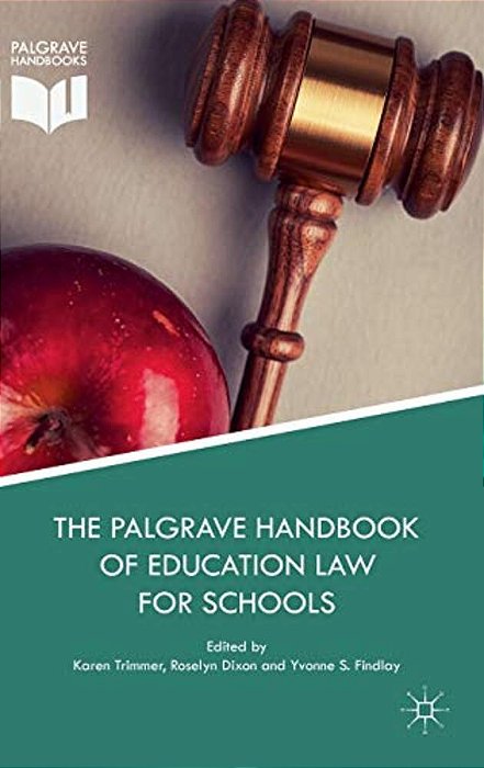 The Palgrave Handbook Of Education Law For Schools-..