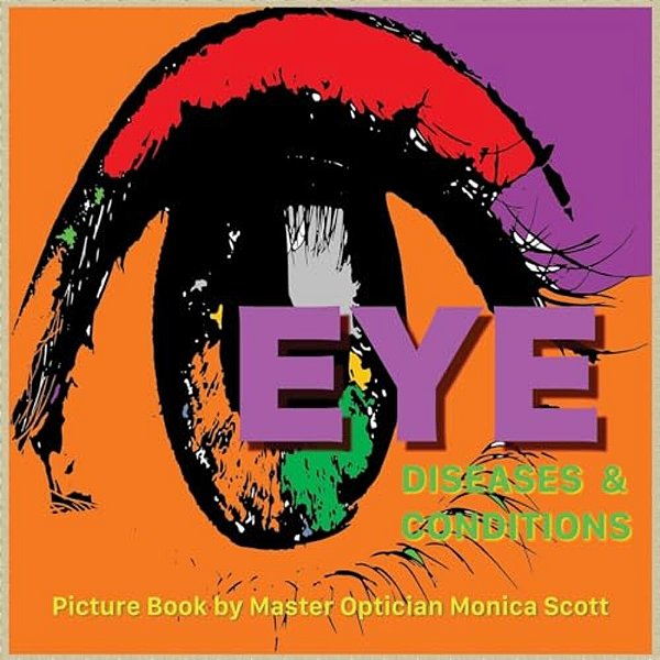Eye Diseases And Conditions: Picture Book-..