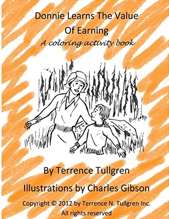 Donnie Learns The Value Of Earning: A Coloring Activity Book-..