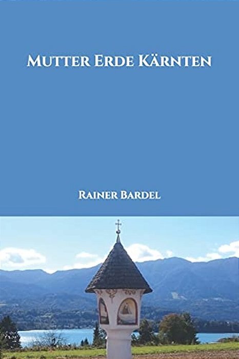 Mutter Erde Kärnten-..