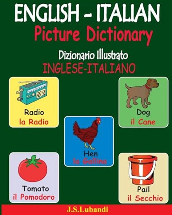 English-Italian Picture Dictionary (Dizionario Illustrato Inglese-Italiano)-..
