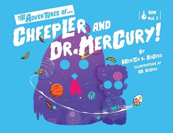 The Adventures Of... Cheepler And Dr. Mercury!-..