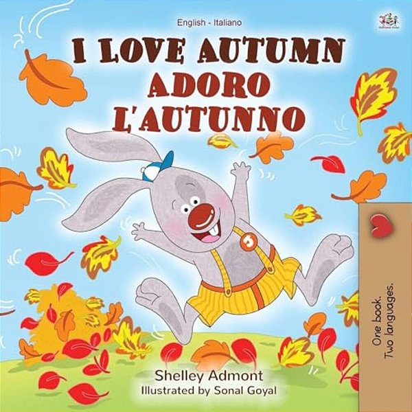 I Love Autumn (English Italian Bilingual Book For Kids)-..