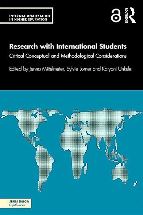 Research With International Students: Critical Conceptual And Methodological Considerations-..