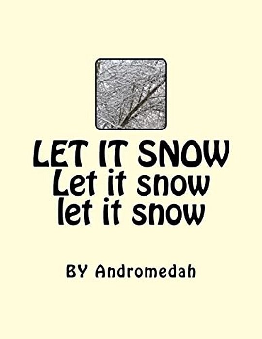 Let It Snow Let It Snow Let It Snow-..