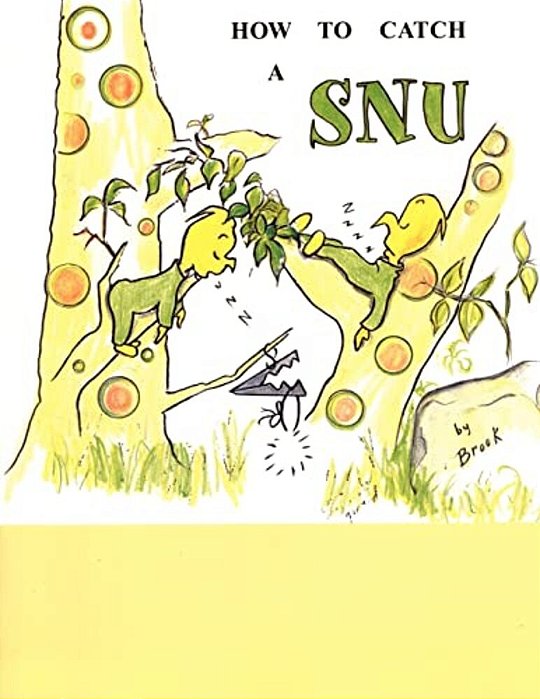 How To Catch A Snu-..