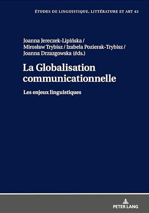 La Globalisation Communicationnelle: Les Enjeux Linguistiques-..