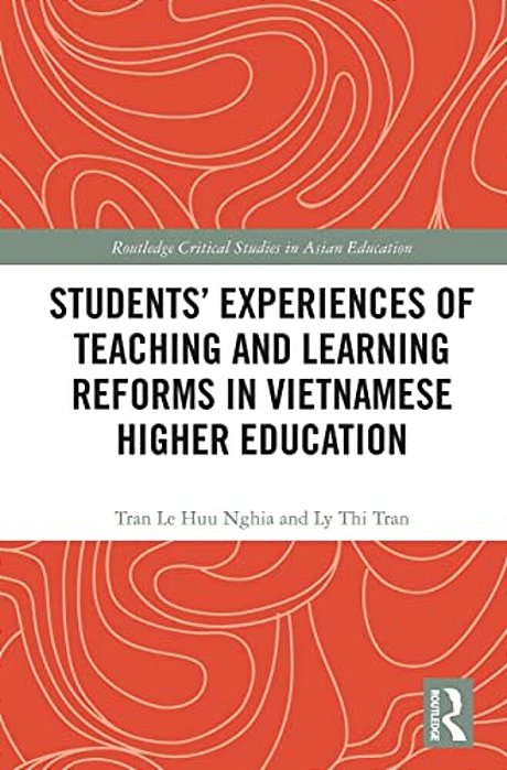 Students' Experiences Of Teaching And Learning Reforms In Vietnamese Higher Education-..