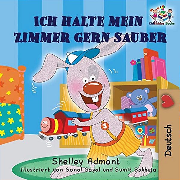 Ich Halte Mein Zimmer Gern Sauber: I Love To Keep My Room Clean (German Edition)-..
