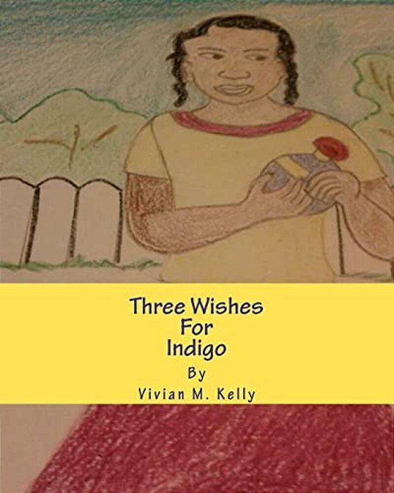 Three Wishes For Indigo: Frances Barker-..