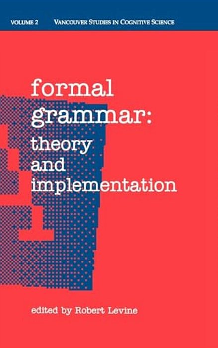 Formal Grammar: Theory And Implementation-..