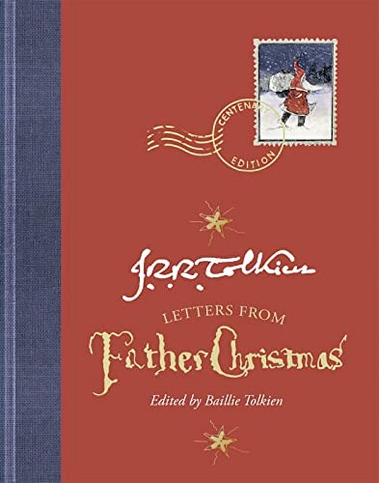 Letters From Father Christmas, Centenary Edition-..